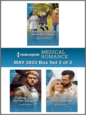 cover image of Harlequin Medical Romance May 2023 – Box Set 2 of 2